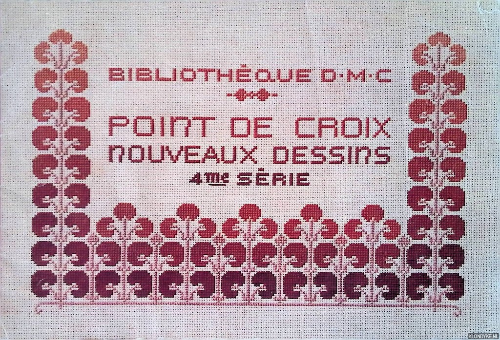 Dillmont, Th. de - Point de croix: nouveaux dessins: 4me srie