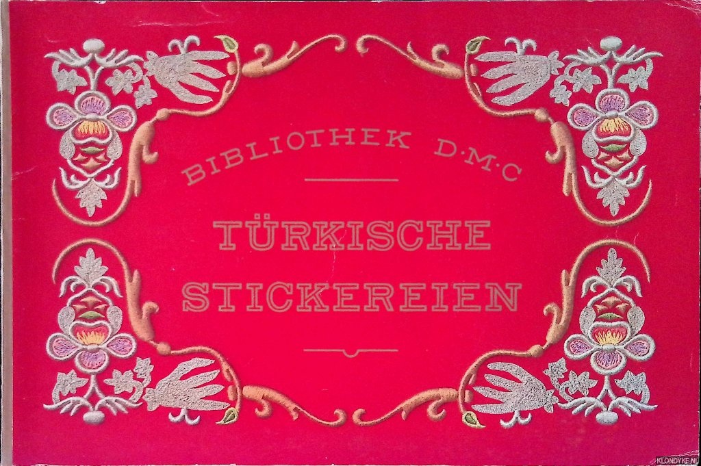Dillmont, Th. de - Trkische Stickereien