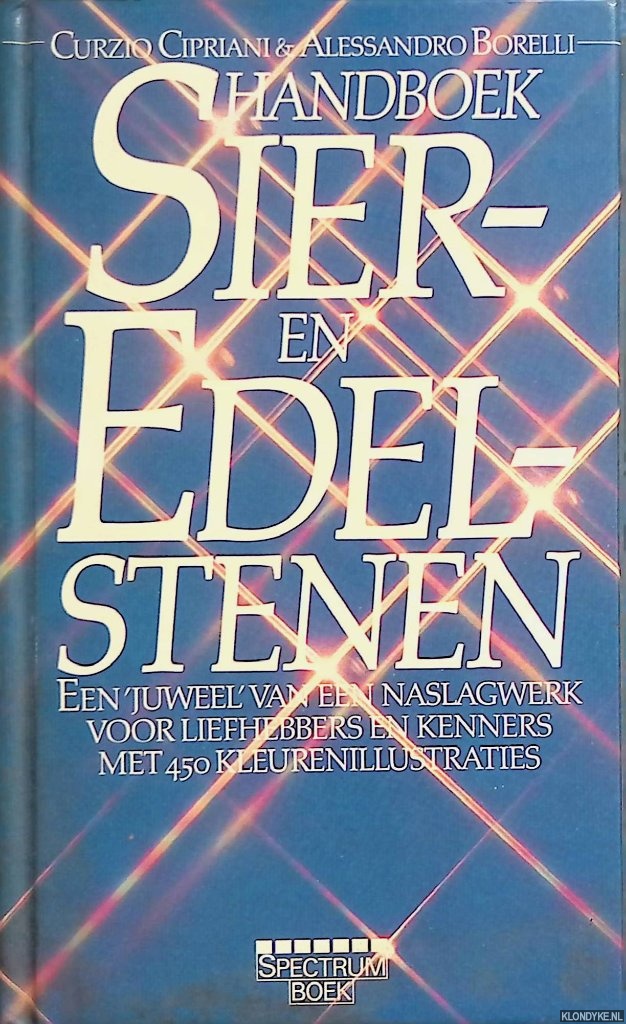 Cipriani, Curzio & Alessandro Borelli - Handboek sier- en edelstenen: een 'juweel' van een naslagwerk voor liefhebbers en kenners met 450 kleurenillustraties