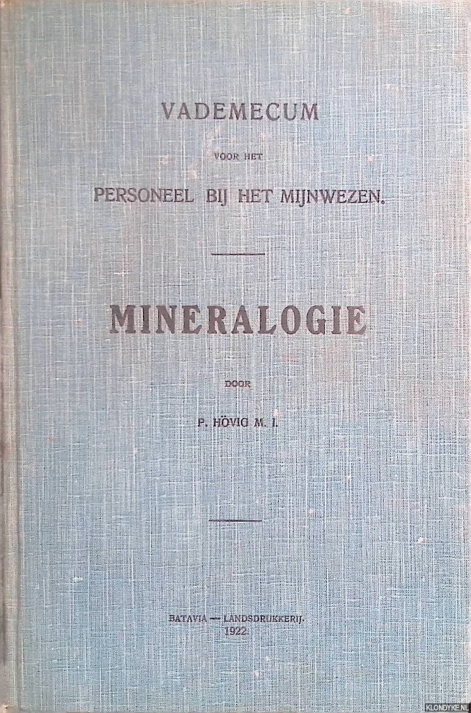 Hvig, P. - Vademecum voor het personeel bij het mijnwezen: Mineralogie