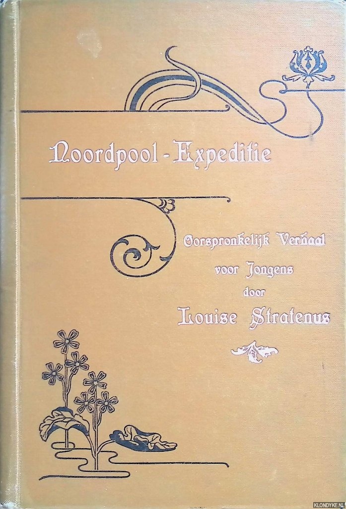 Stratenus, Louise - Noordpool-Expeditie: oorspronkelijk verhaal voor jongens
