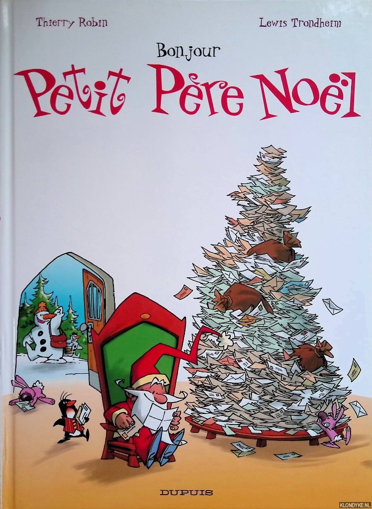 Robin, Thierry & Lewis Trondheim - Bonjour Petit Pre Nol
