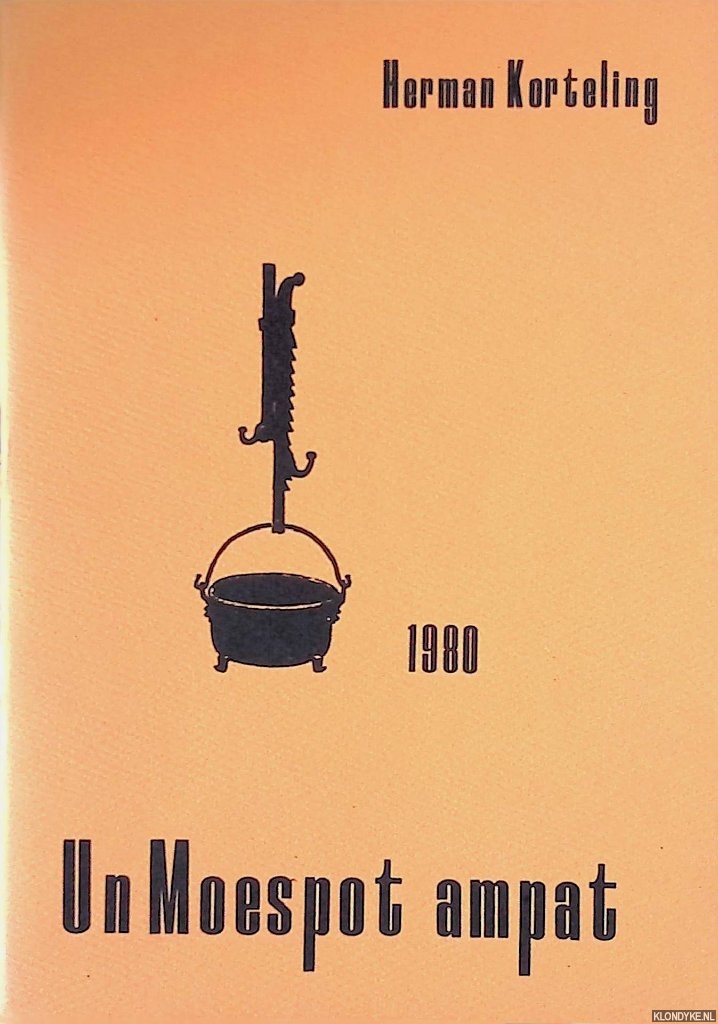 Korteling, Herman - Un Moespot ampat: 1958-1980