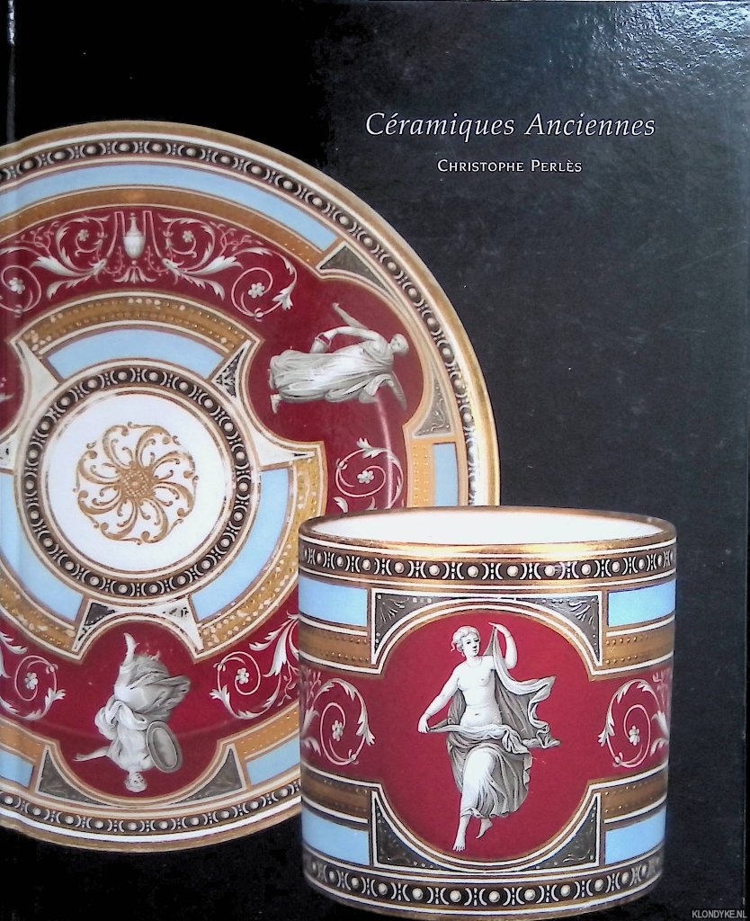 Perls, Christophe - Cramiques Anciennes: catalogue No 12