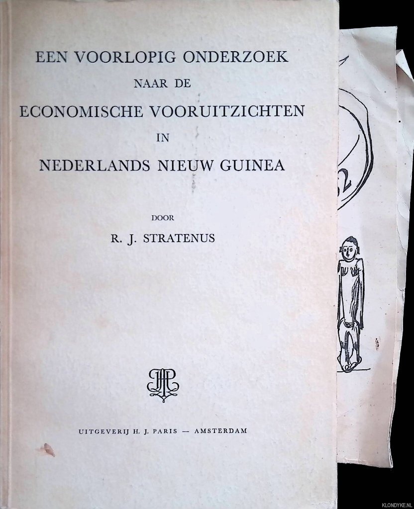 Stratenus, R.J. - Een voorlopig onderzoek naar de economische vooruitzichten in Nederlands Nieuw Guinea