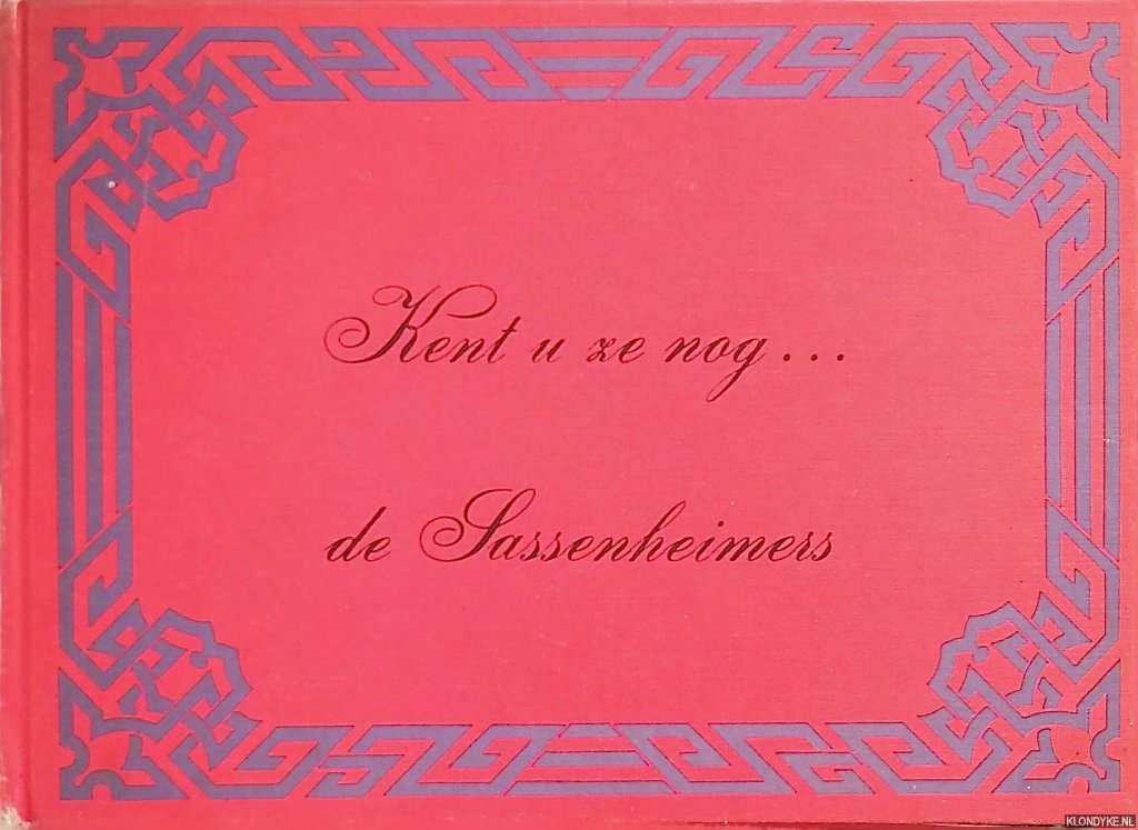 Hulkenberg, A.M. - Kent u ze nog. . . de Sassenheimers