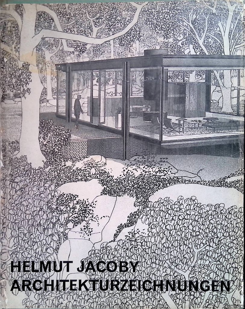 Coulin, Claudius (introduction) - Helmut Jacoby: Architectural Drawings = Helmut Jacoby: Architekturzeichnungen