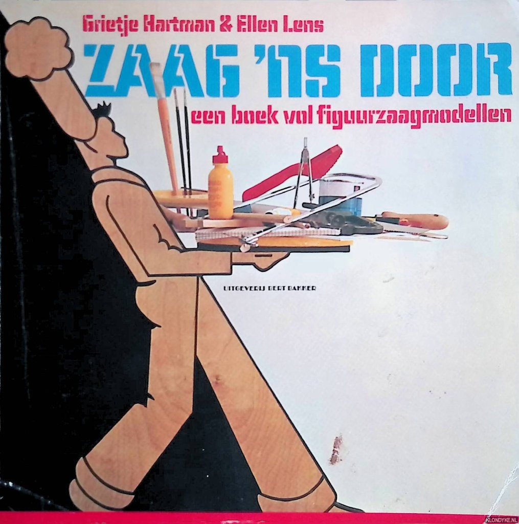 Hartman, Grietje & Ellen Lens - Zaag 'ns door. Een boek vol figuurzaagmodellen