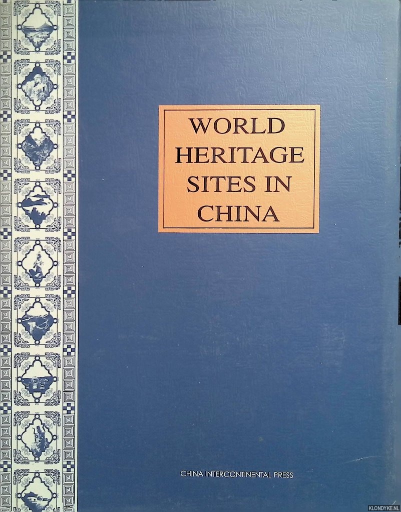 China Intercontinental Press - World Heritage Sites in China