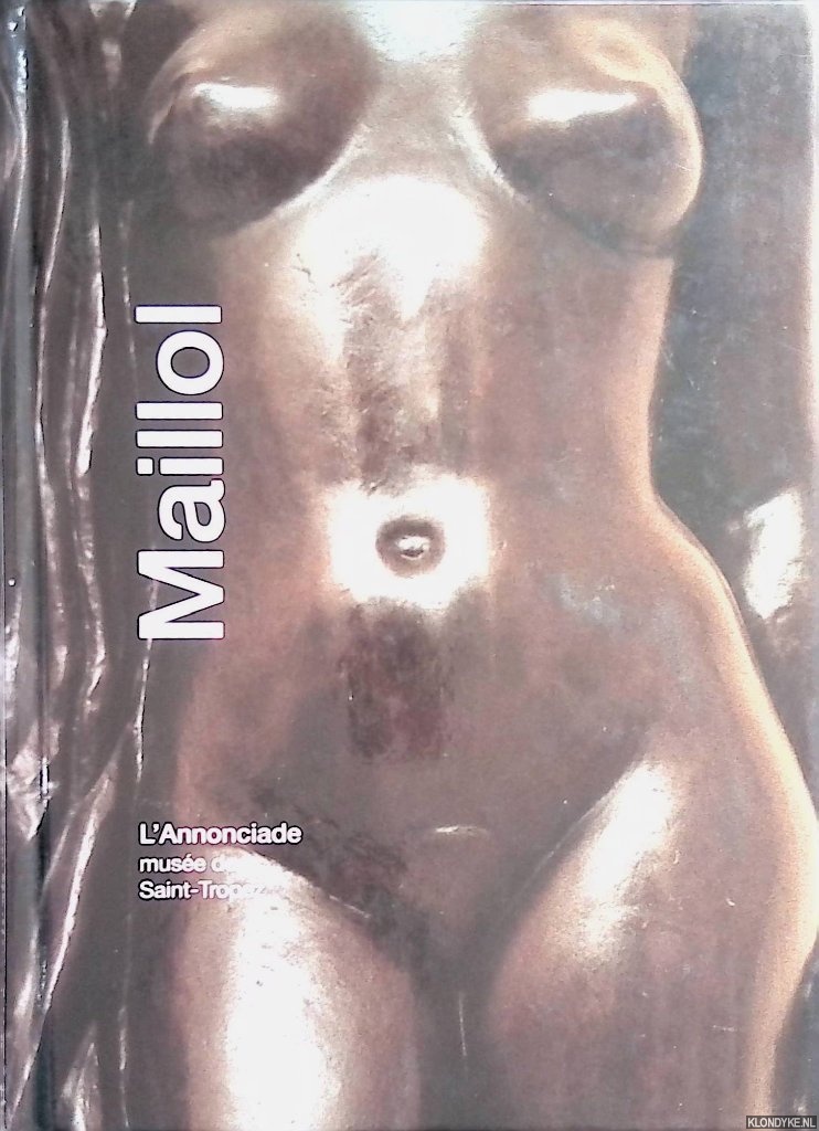 Normand-Romain, Antoinette Le & Dina Vierny & Jean-Paul Monery - Maillol