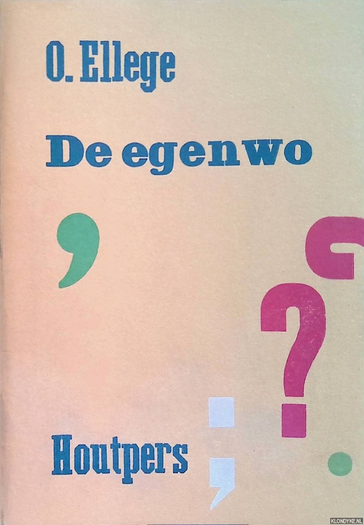 Ellege, O. - De Egenwo (= Toon Tellegen)