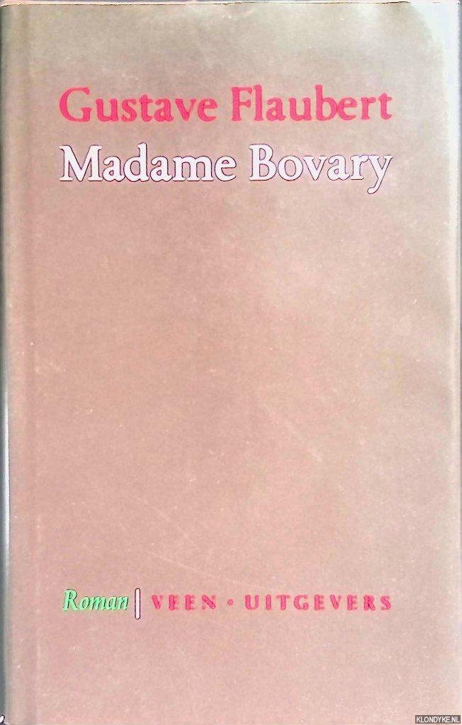 Flaubert, Gustave - Madame Bovary: provinciaalse zeden en gewoonten