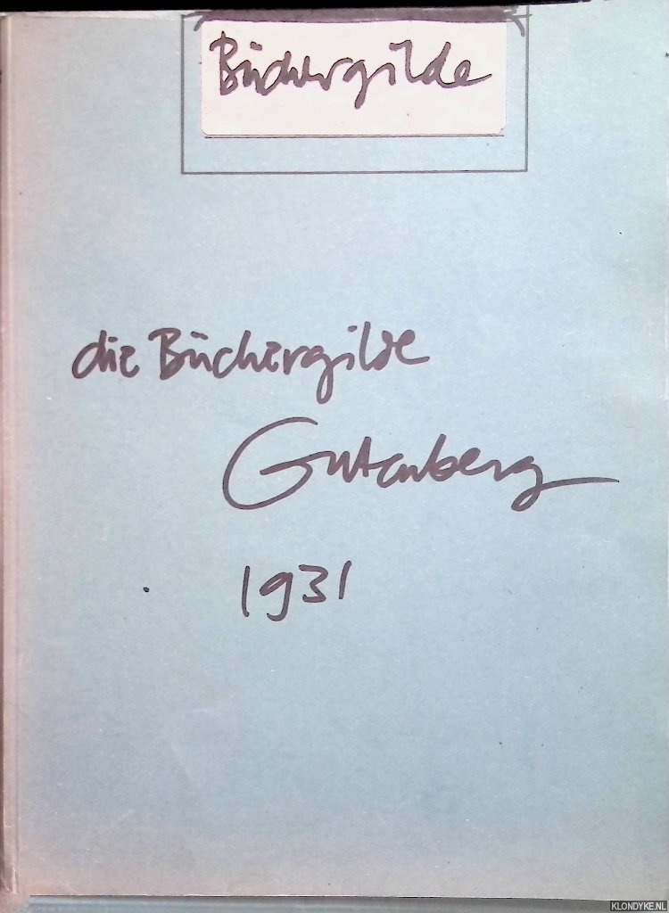 Knauf, Erich (Verantwortlicher Schriftleiter) - Die Bchergilde Jahrgang 1931: Heft 1 bis 12