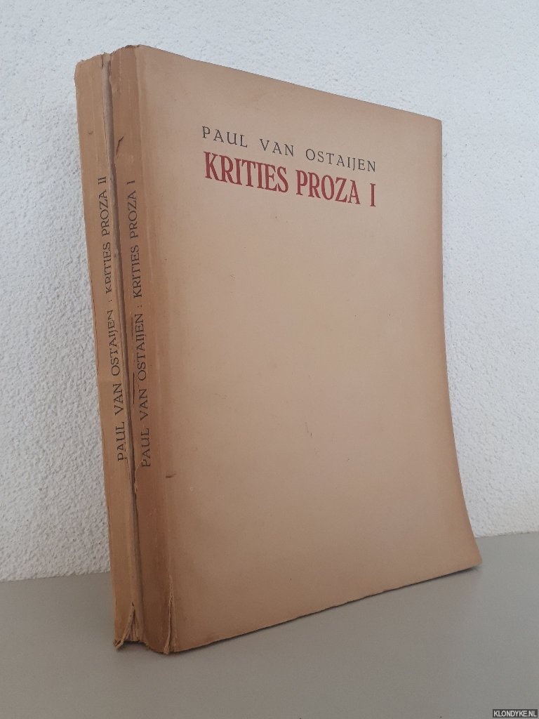 Ostaijen, Paul van & Gaston Burssens (voorwoord) - Krities proza (2 delen)