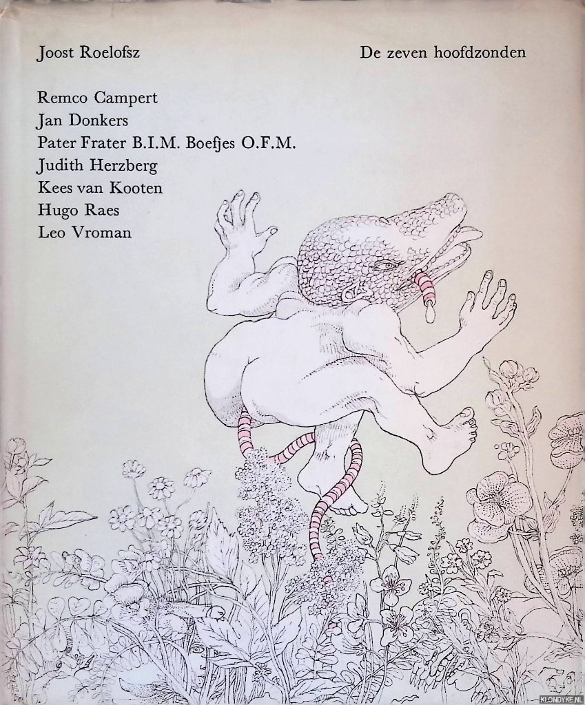 Roelofsz, Joost & Remco Campert & Jan Donkers & Pater Frater B.I.M. Boefjes O.F.M. & Judith Herzberg & Kees van Kooten & Hugo Raes & Leo Vroman - De zeven hoofdzonden