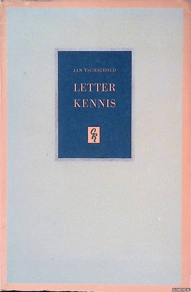 Tschichold, Jan - Letterkennis