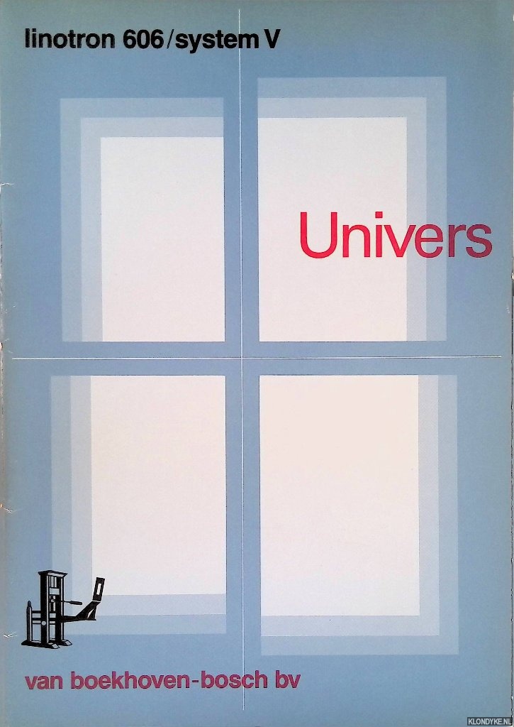 Van Boekhoven-Bosch BV - Linotron 606/system V: Univers