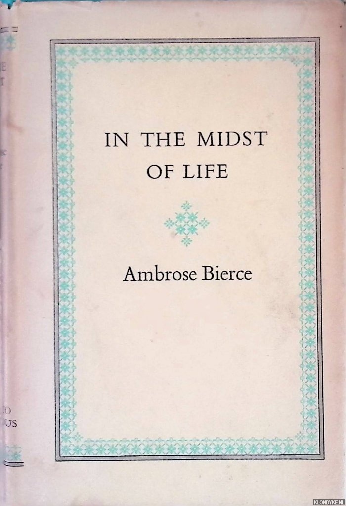 Bierce, Ambrose - In the Midst of Life
