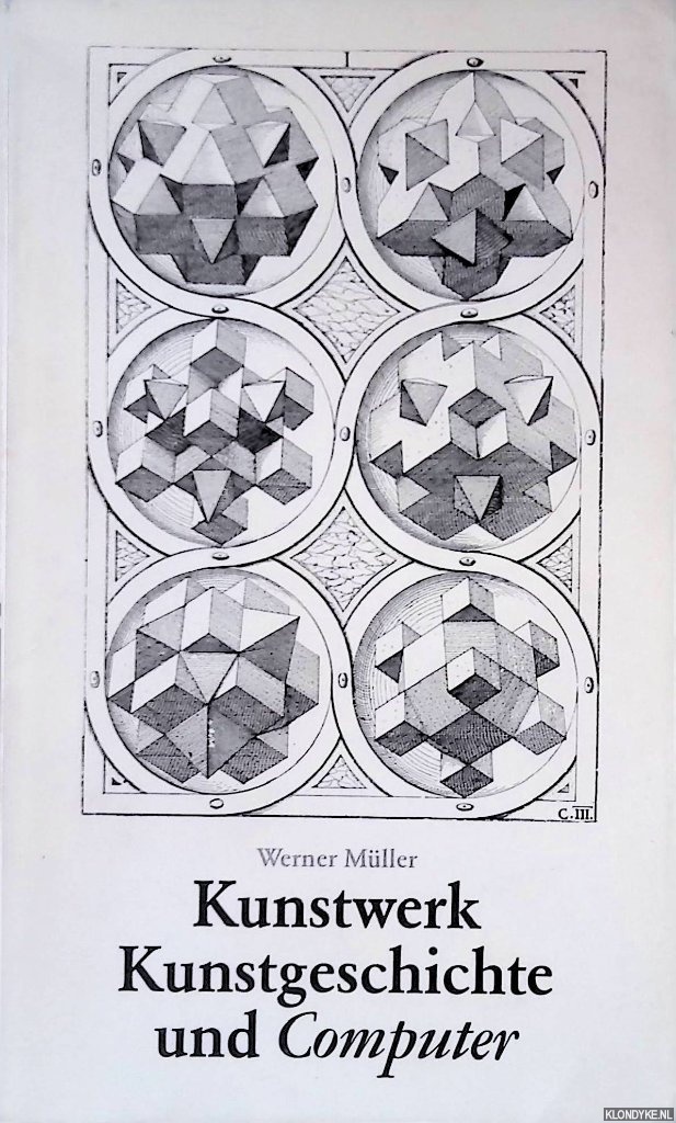 Mller, Werner - Kunstwerk Kunstgeschichte und Computer