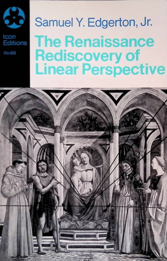 Edgerton Jr. Samuel Y. - Renaissance Rediscovery of Linear Perspective