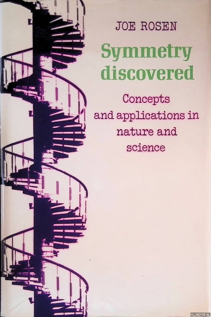 Rosen, Joseph - Symmetry Discovered: Concepts and Applications in Nature and Science