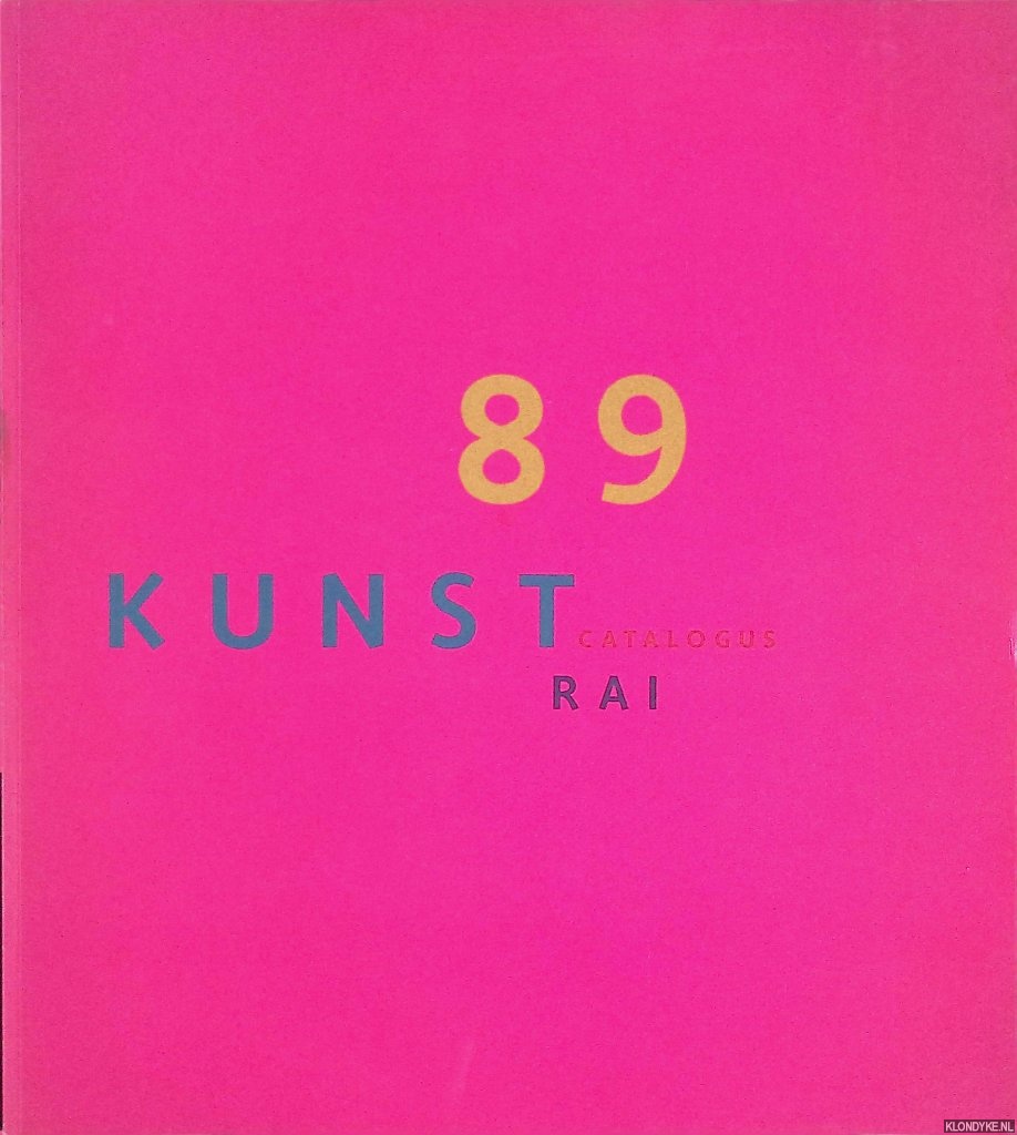 Krimpen, Wim van (voorwoord) - Kunst Rai Catalogus 89