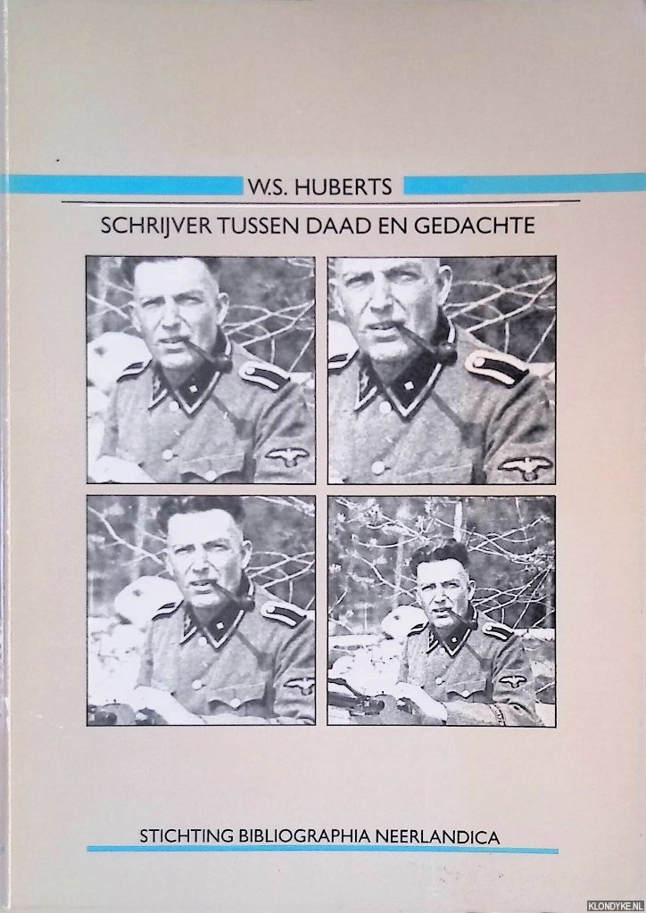 Huberts, W.S. - Schrijver tussen daad en gedachte: Leven en werken van George Kettmann Jr. (1898-1970), met een bibliografie