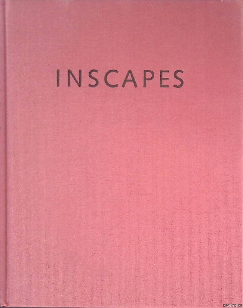 Bos, Saskia & Edna van Duyn (editor) & Irma Boom (design) & Sonya Mead (design) - Inscapes