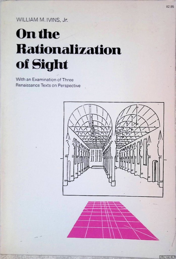 Ivins, William M. - On the Rationalization of Sight