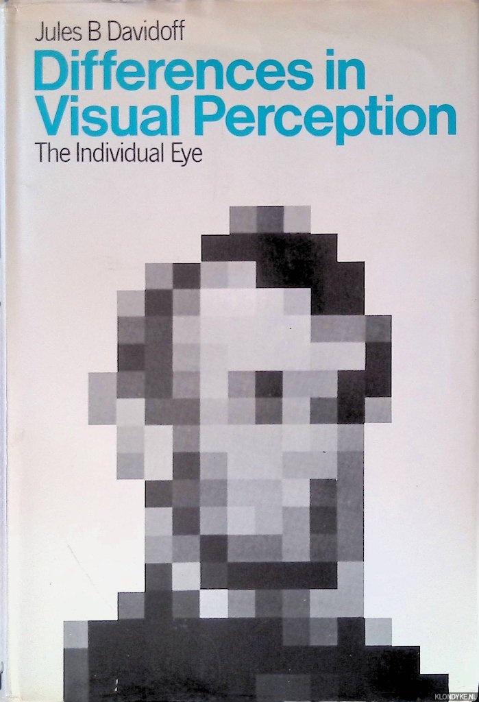 Davidoff, Jules B. - Differences in Visual Perception: The Individual Eye