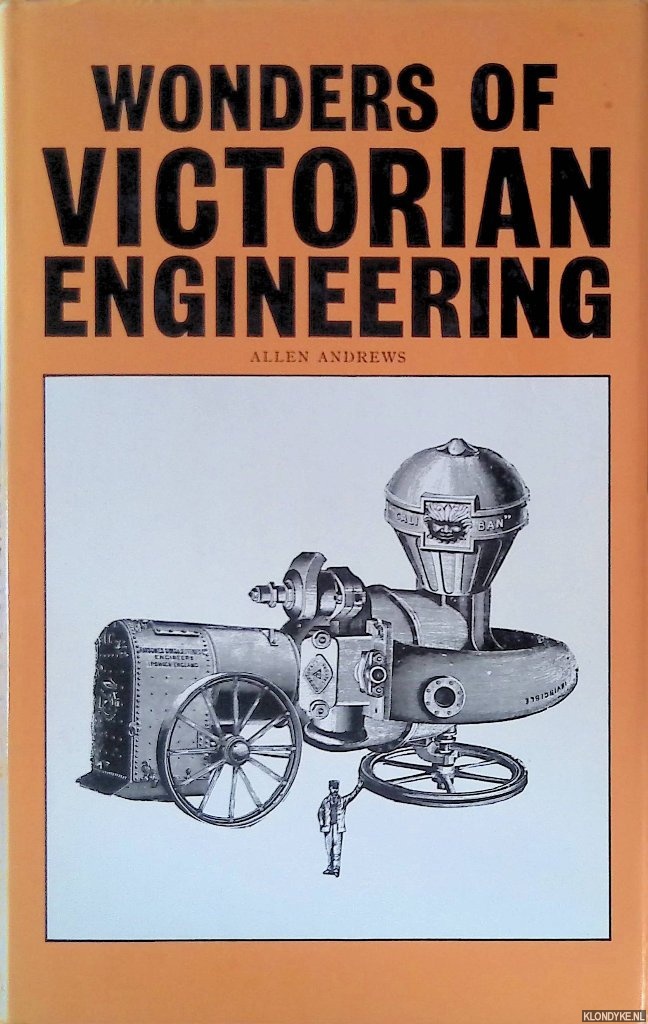 Andrews, Allen - Wonders of Victorian Engineering