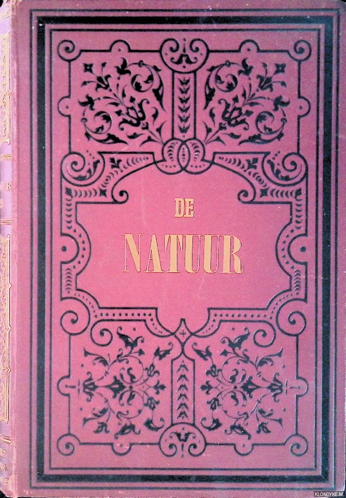 Hennekeler, Dr. A. van - De natuur: populair geillustreerd maandschrift gewijd aan de natuurkundige wetenschappen en hare toepassingen - negende jaargang 1889