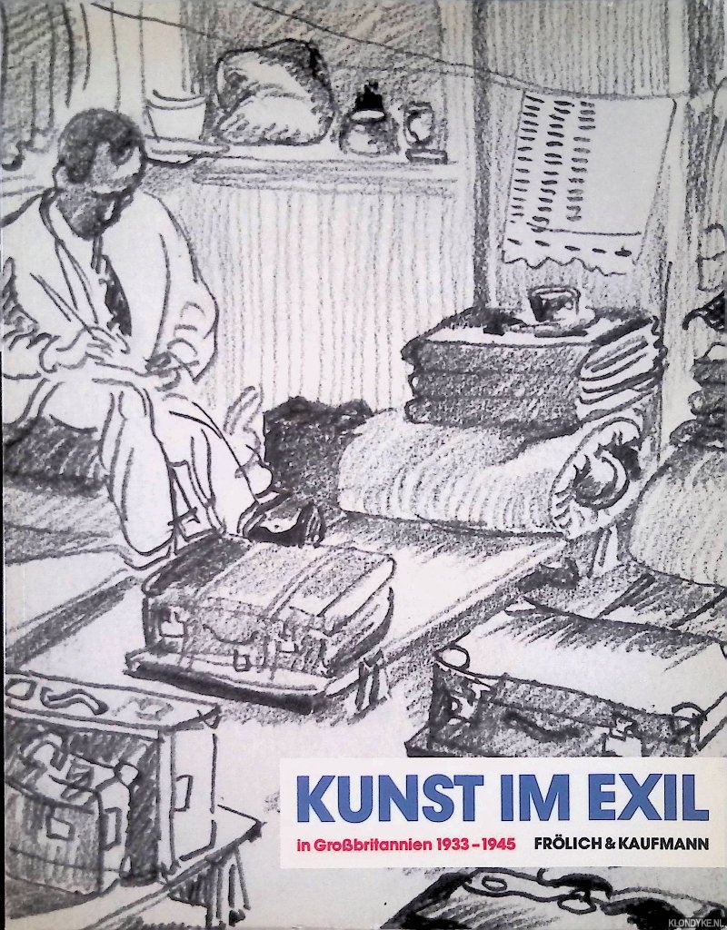 Krug, Hartmut - and others - Kunst im Exil in Grossbritannien 1933-1945