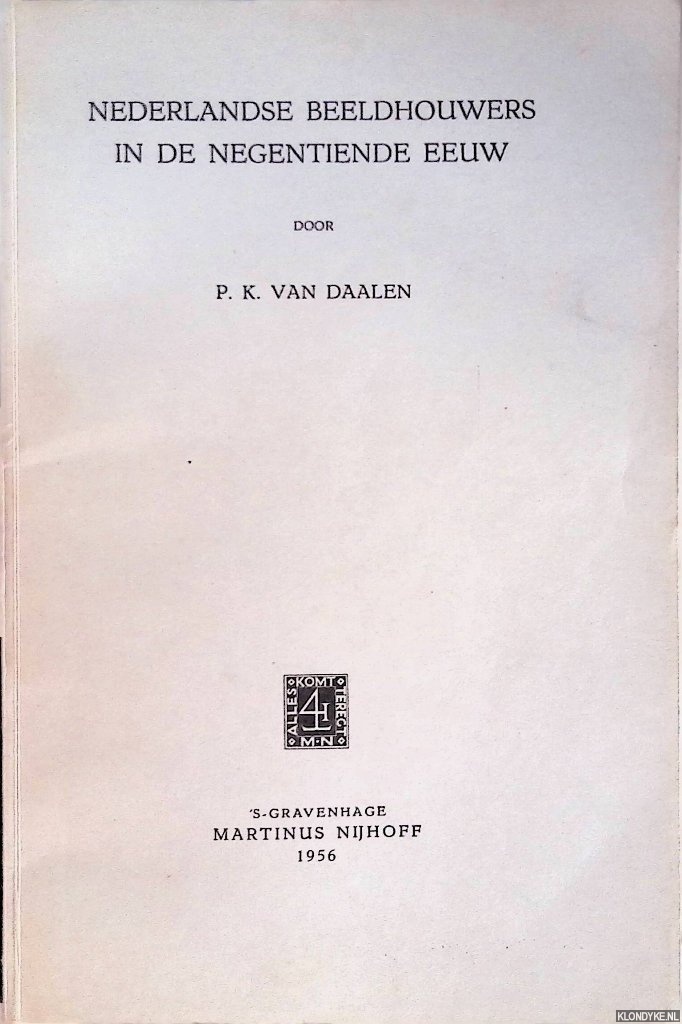 Daalen, Pieter K. van - Nederlandse beeldhouwers in de negentiende eeuw