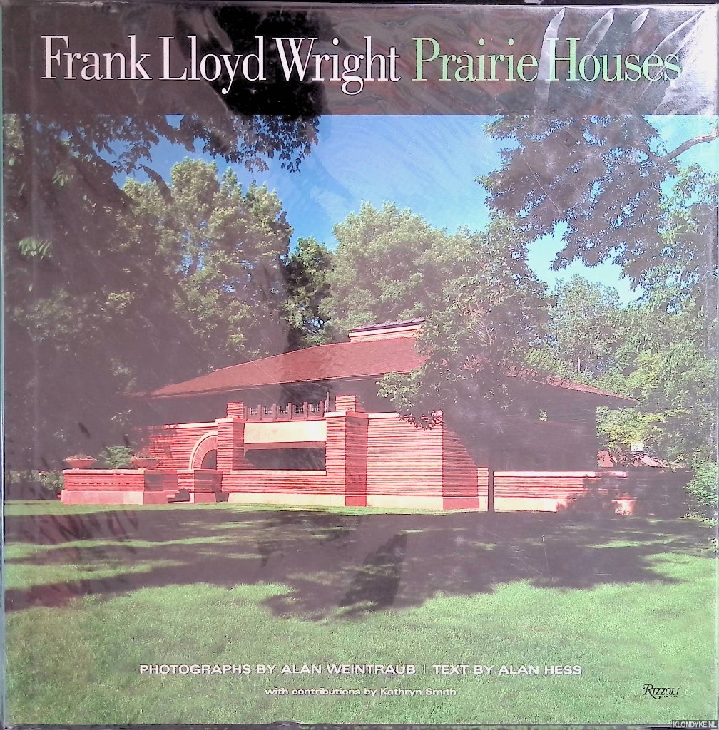 Hess, Alan - Frank Lloyd Wright Prairie Houses