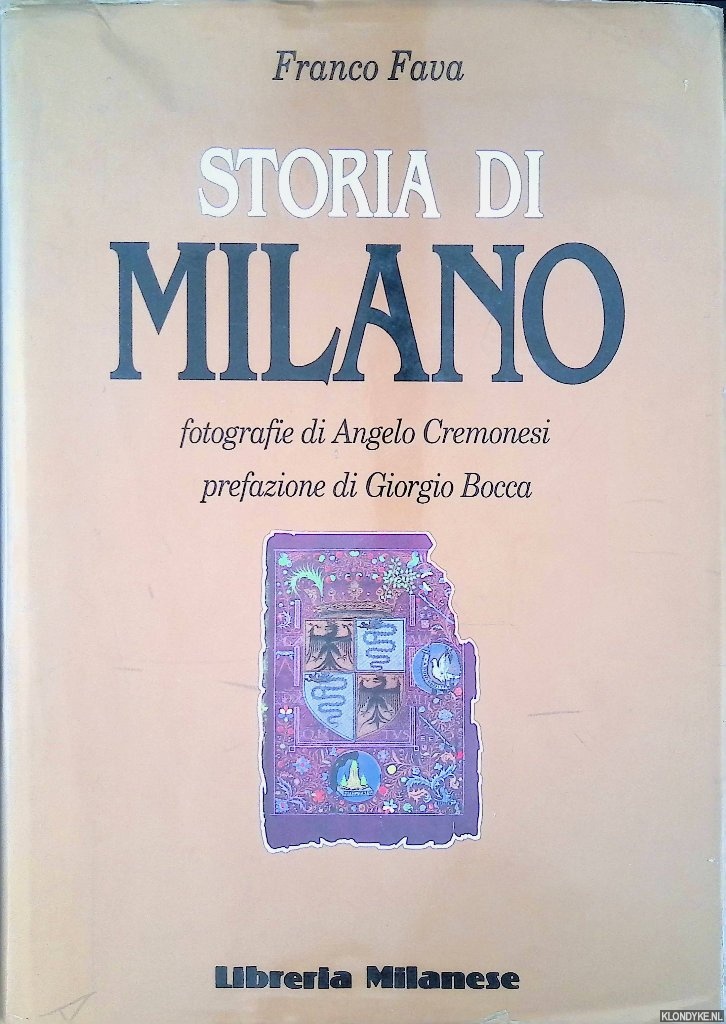 Fava, Franco - Sotria di Milano: fotografie di Angelo Cremonesi: prefazione di Girogio Bocca