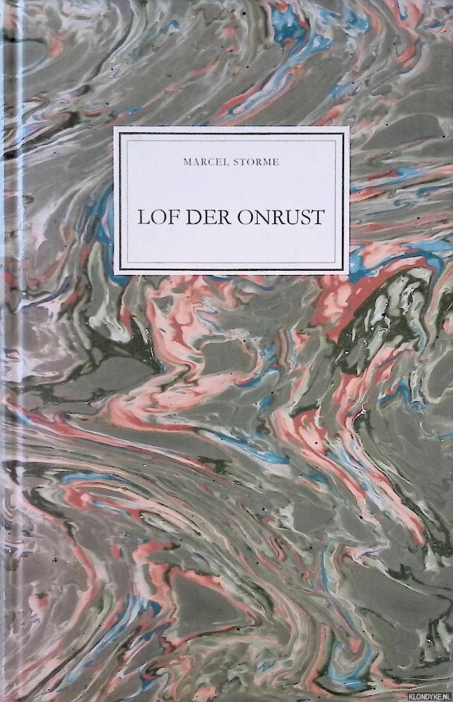 Storme, Marcel - Lof der onrust