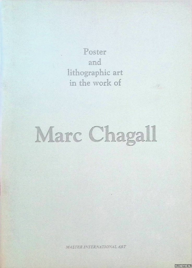 Pagnes, Andrea - Poster and Lithographic Art in the Work of Marc Chagall