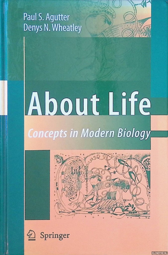 Agutter, Paul S. & Danys N. Wheatley - About Life