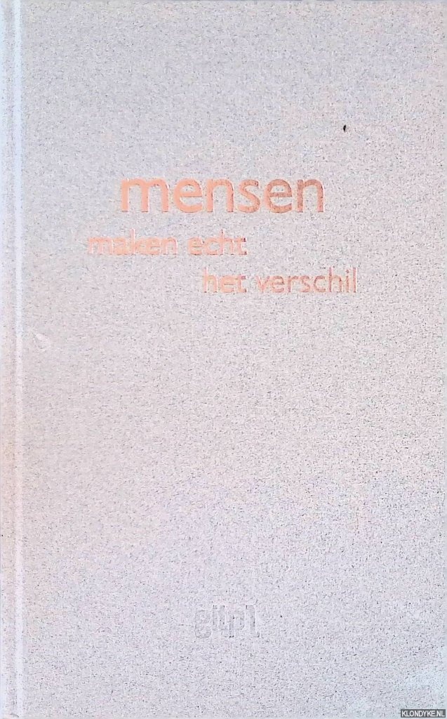Timmerije, Anneloes - Mensen maken echt het verschil