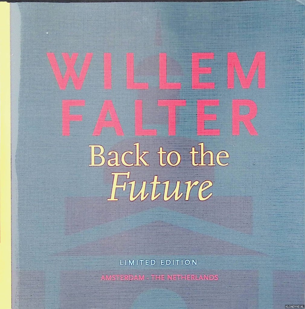 Falter, Willem - Back to the future *SIGNED*