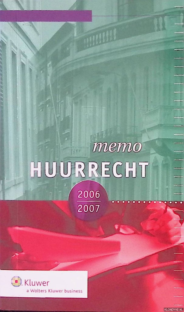 A.S. Rueb & H.E.M. Vrolijk & E.E. de Wijkerslooth-Vinke - Huurrechtmemo 2006/2007