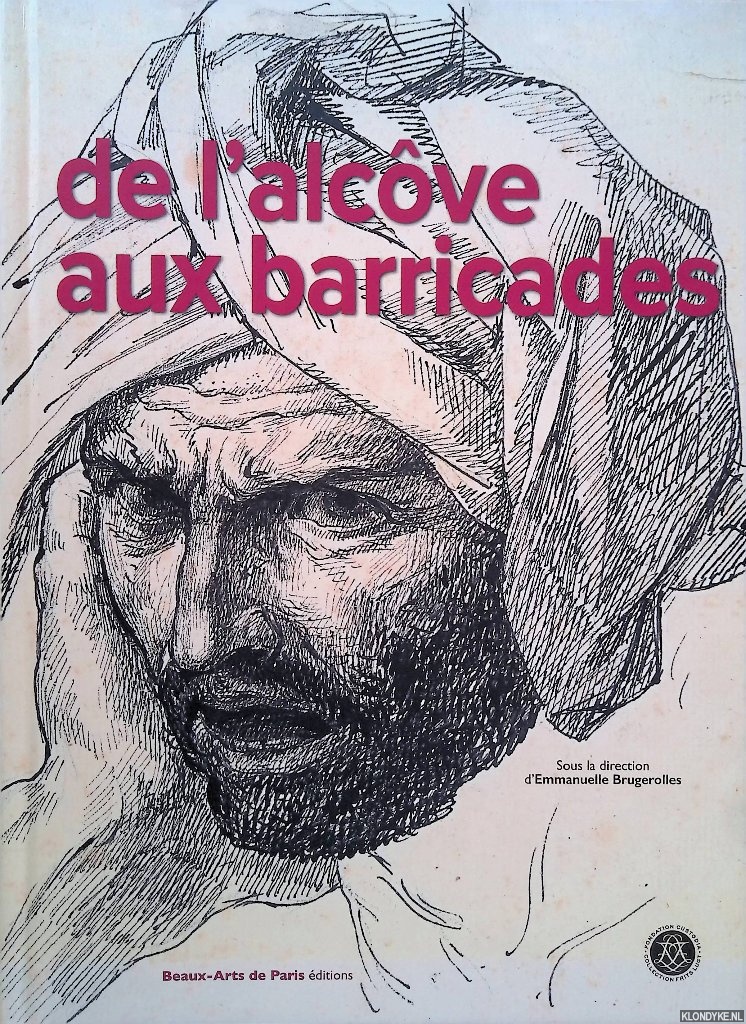 Bustamente, Jean-Marc & Ger Luijten (prface) - De l'alcve aux barricades: De Fragonard  David: Dessins de l'Ecole des Beaux-Arts