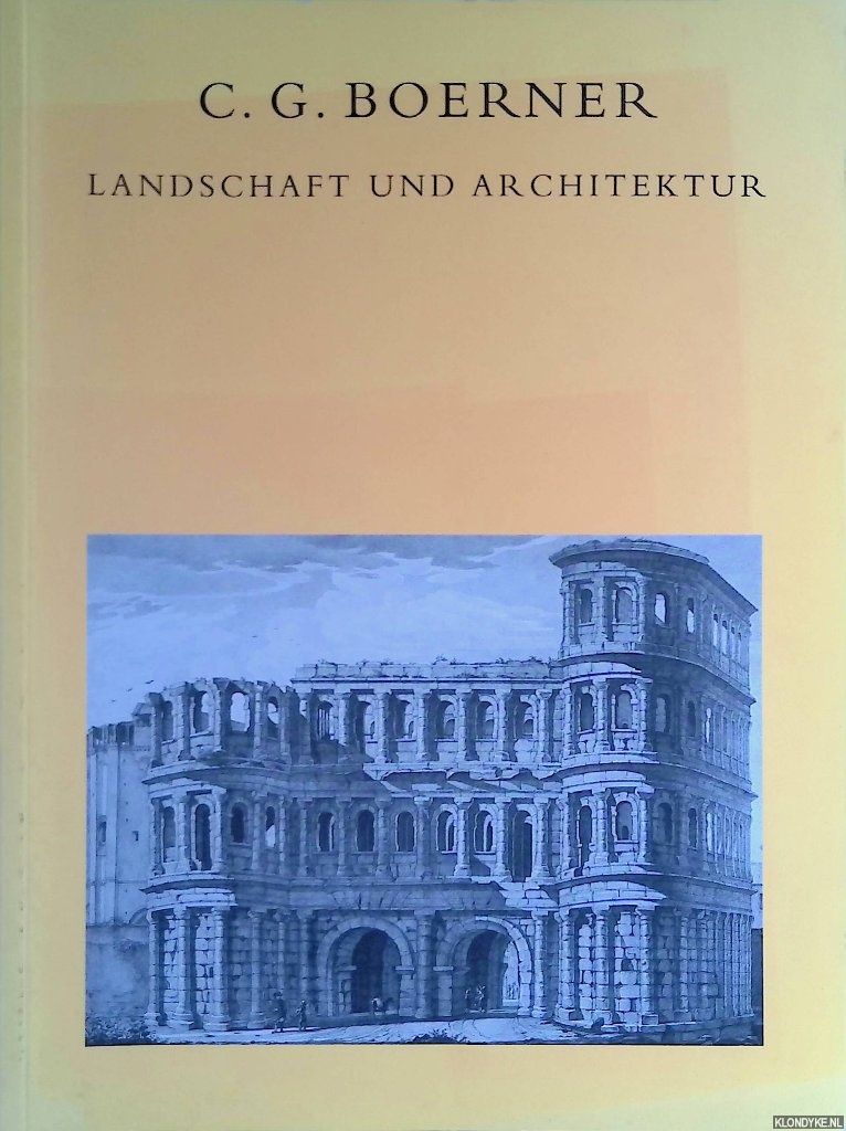 Boerner, C. G. - Landschaft und Architektur