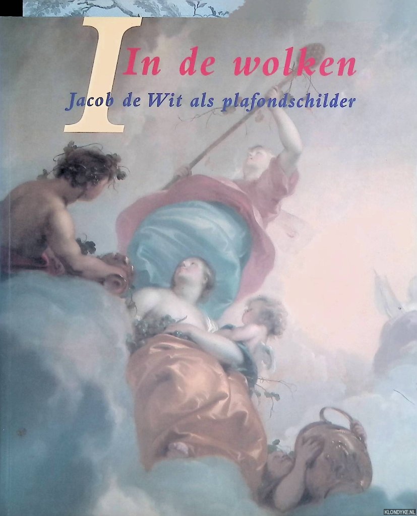 Hout, G. van den - In de wolken: Jacob de Witt als plafondschilder