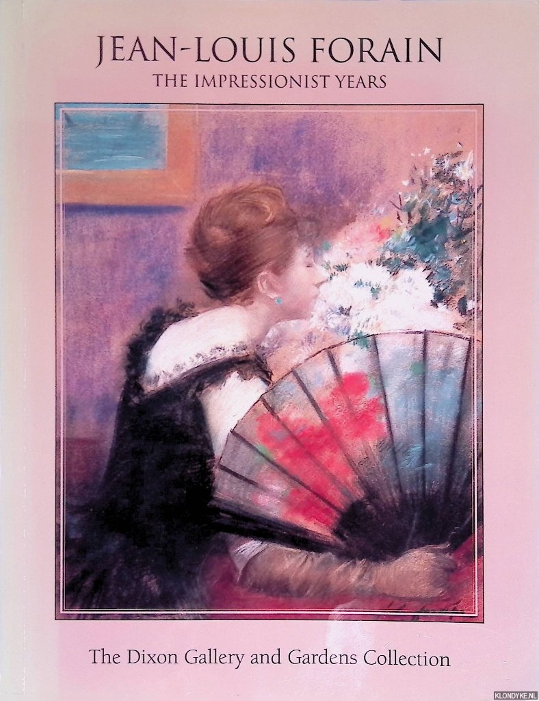 Reff, Theodore & Florence Valds-Forain - Jean-Louis Forain: The Impressionist Years