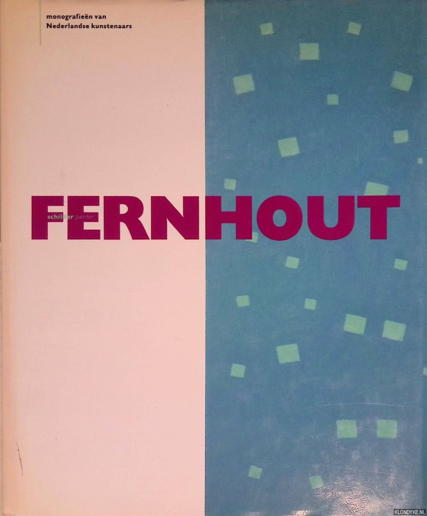 Berk, Aloys van den - Fernhout: Painter = Fernhout: Schilder