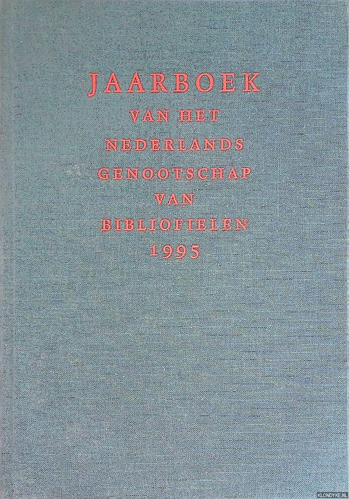 Jaspers, Gerard - en anderen (redactie) - Jaarboek van het Nederlands Genootschap van Bibliofielen 1995