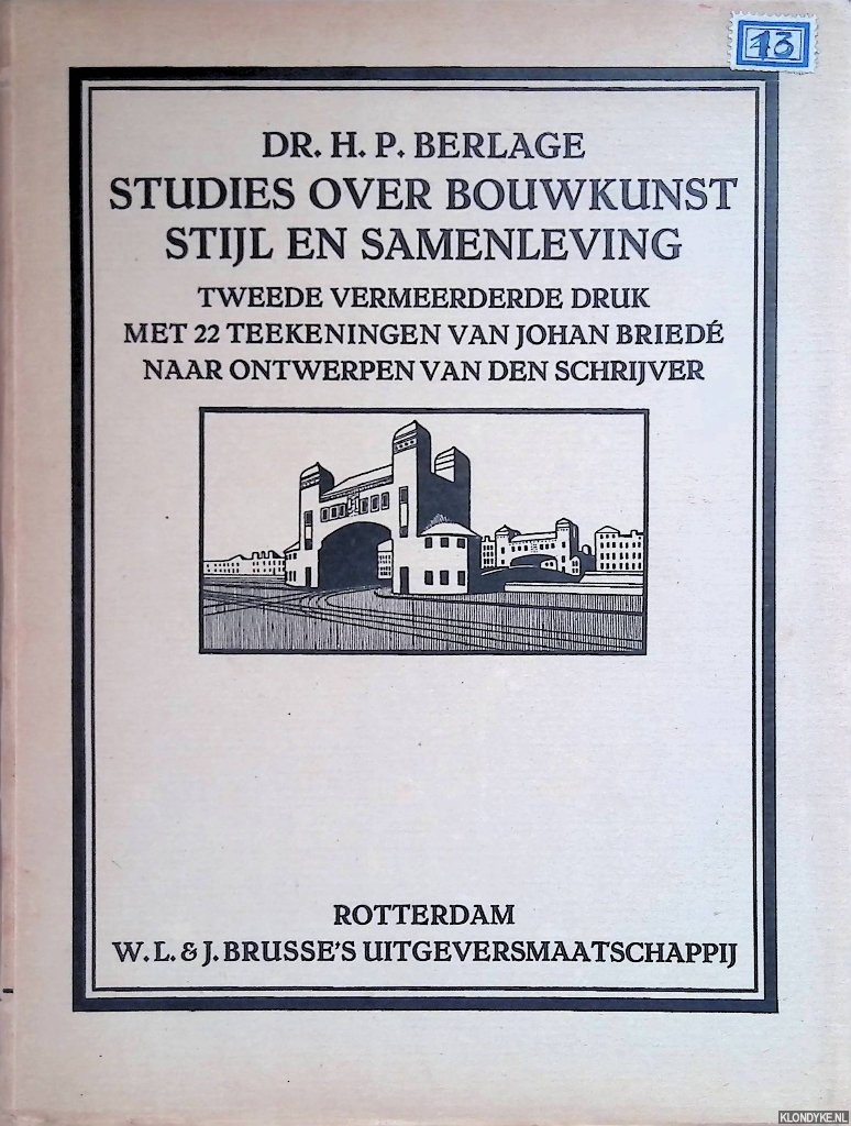 Berlage, H.P. - Studies over bouwkunst, stijl en samenleving