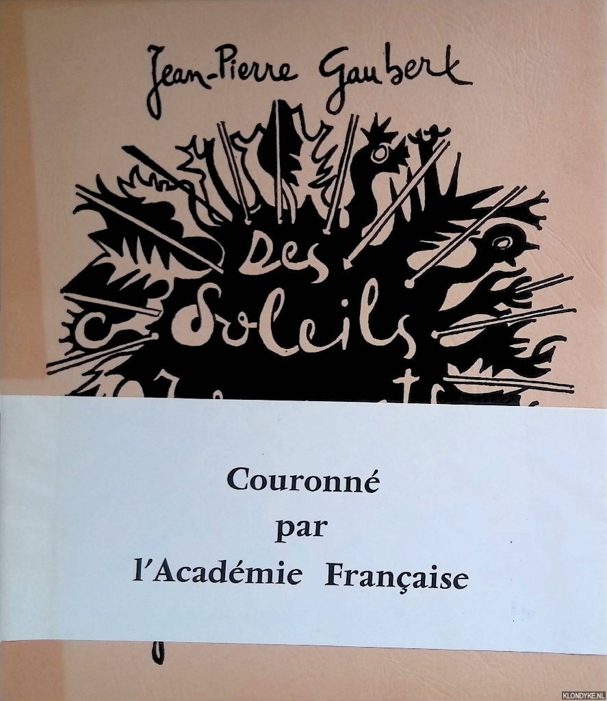 Gaubert, Jean-Pierre - Des soleils rouergats *SIGNED*